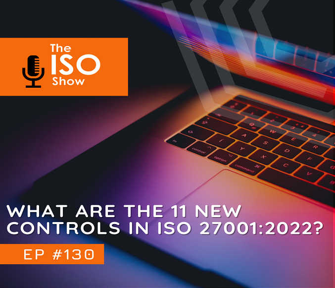 130 what are the 11 new controls in ISO 27001 2022?