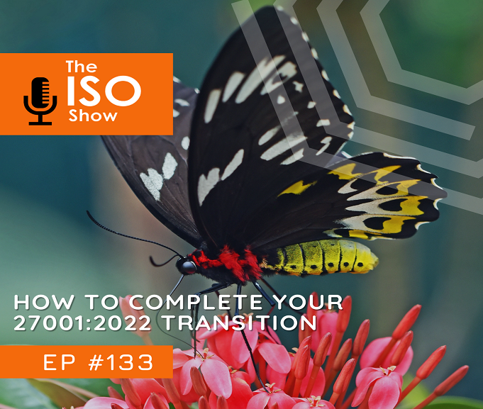 133 How to complete your ISO 27001 2022 transition