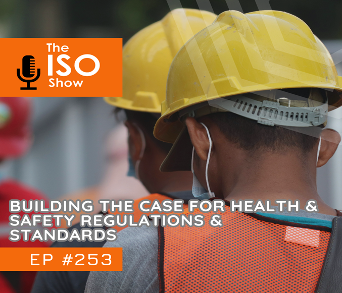 253 Building The Case For Health & Safety Regulations & Standards