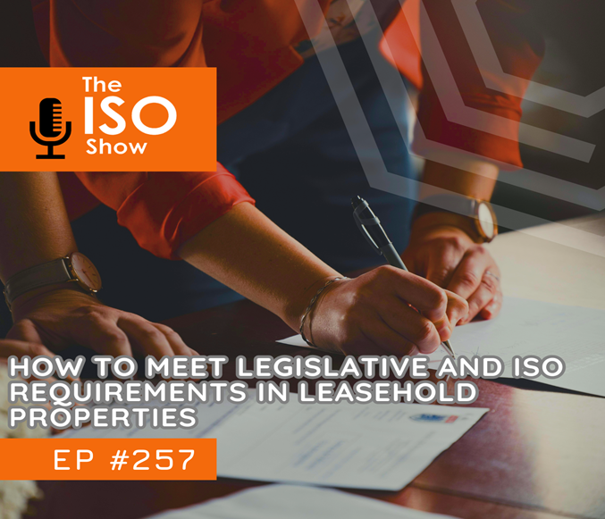 #257 How to meet legislative and ISO requirements in leasehold properties